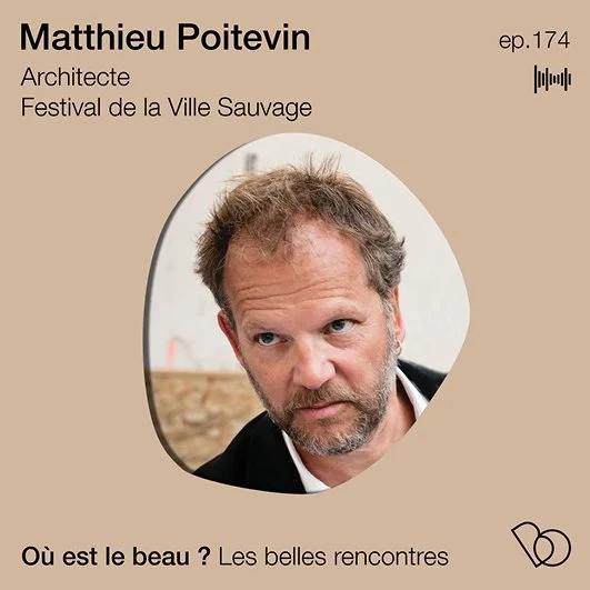 L interview De L architecte Matthieu Poitevin O Est Le Beau l-interview-de-l-architecte-matthieu-poitevin-o-est-le-beau