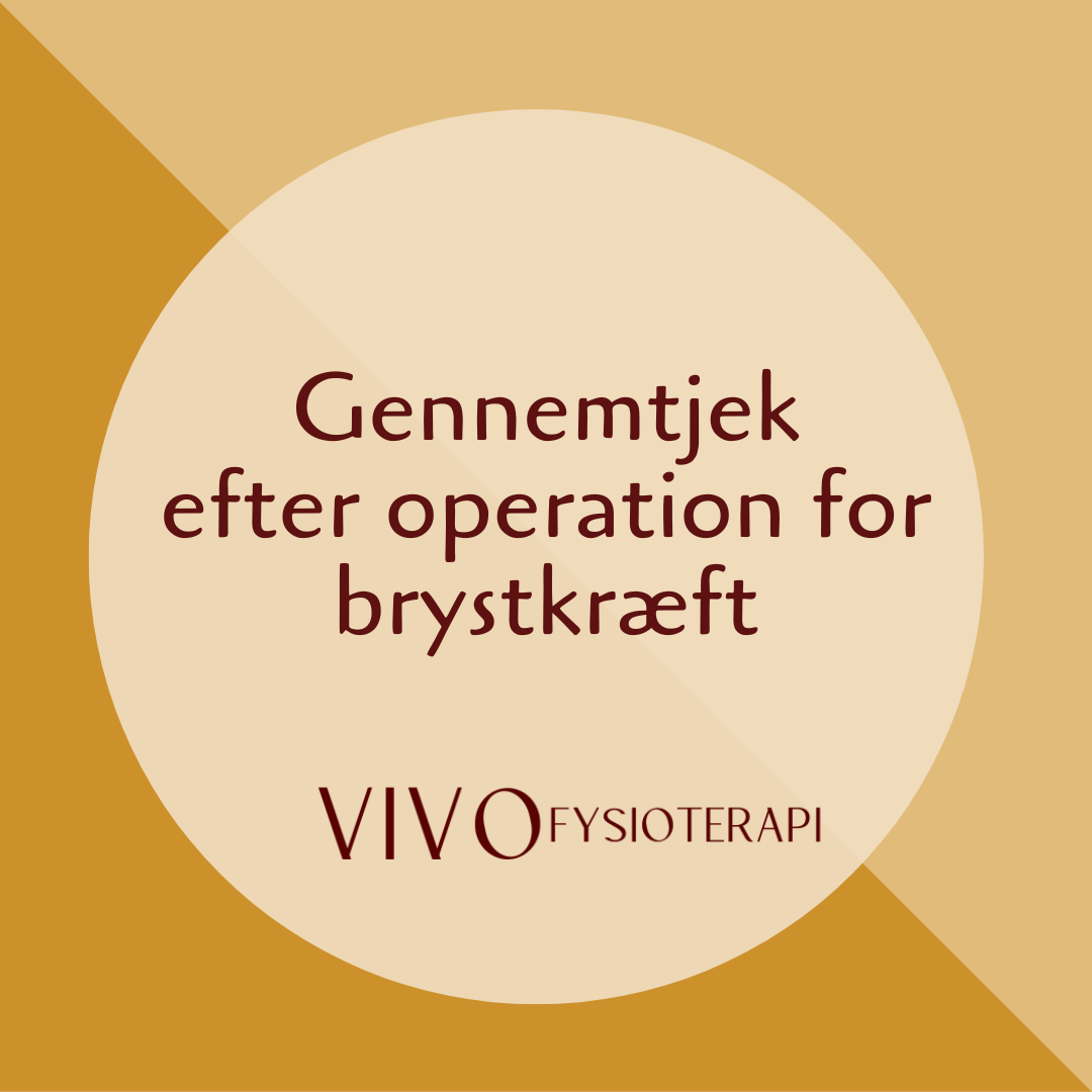 Fysioterapi gennemtjek efter operation for brystkræft
