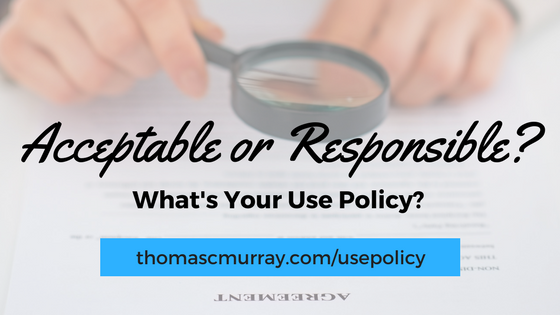 Acceptable-or-Responsible-What’s-Your-Use-Policy-.png