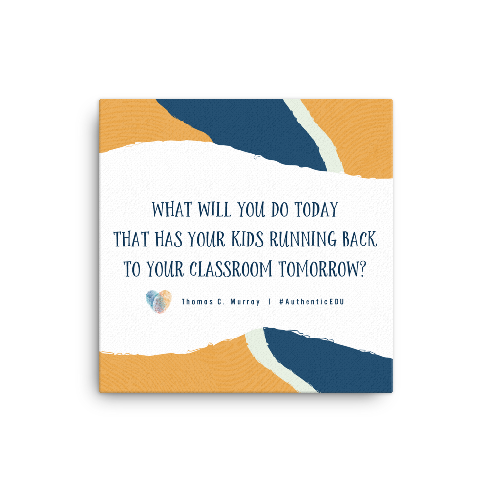 Canva-Quote-running-back-to-your-classroom-tomorrow_mockup_Wall_Wall_12x12.png
