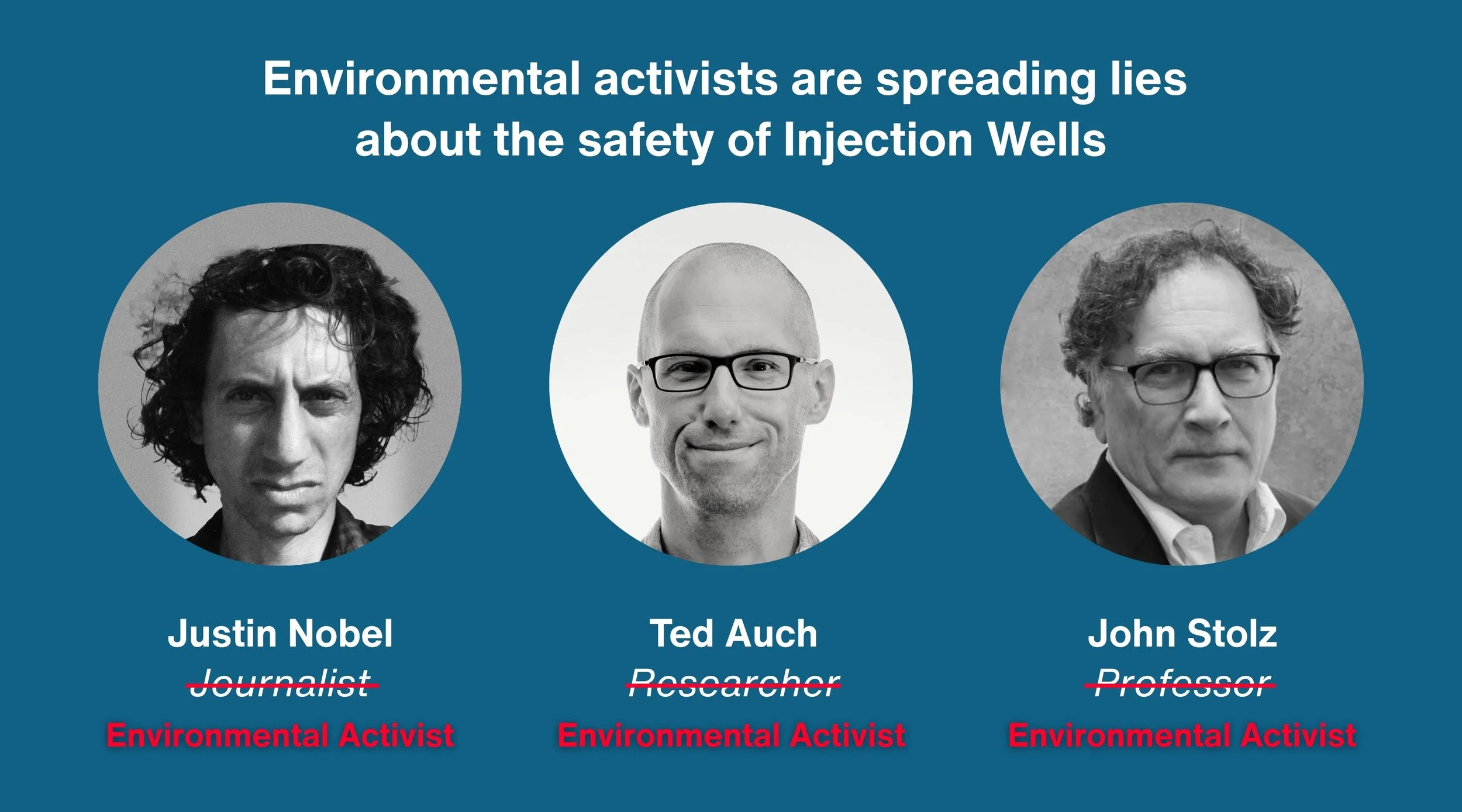 A graphic with a blue background shows three black-and-white photos of men with the titles and names beneath. Justin Nobel, labeled as an environmental activist with his profession of journalist crossed out, Ted Auch, an environmental activist with researcher crossed out, and John Stolz, an environmental activist with professor crossed out.