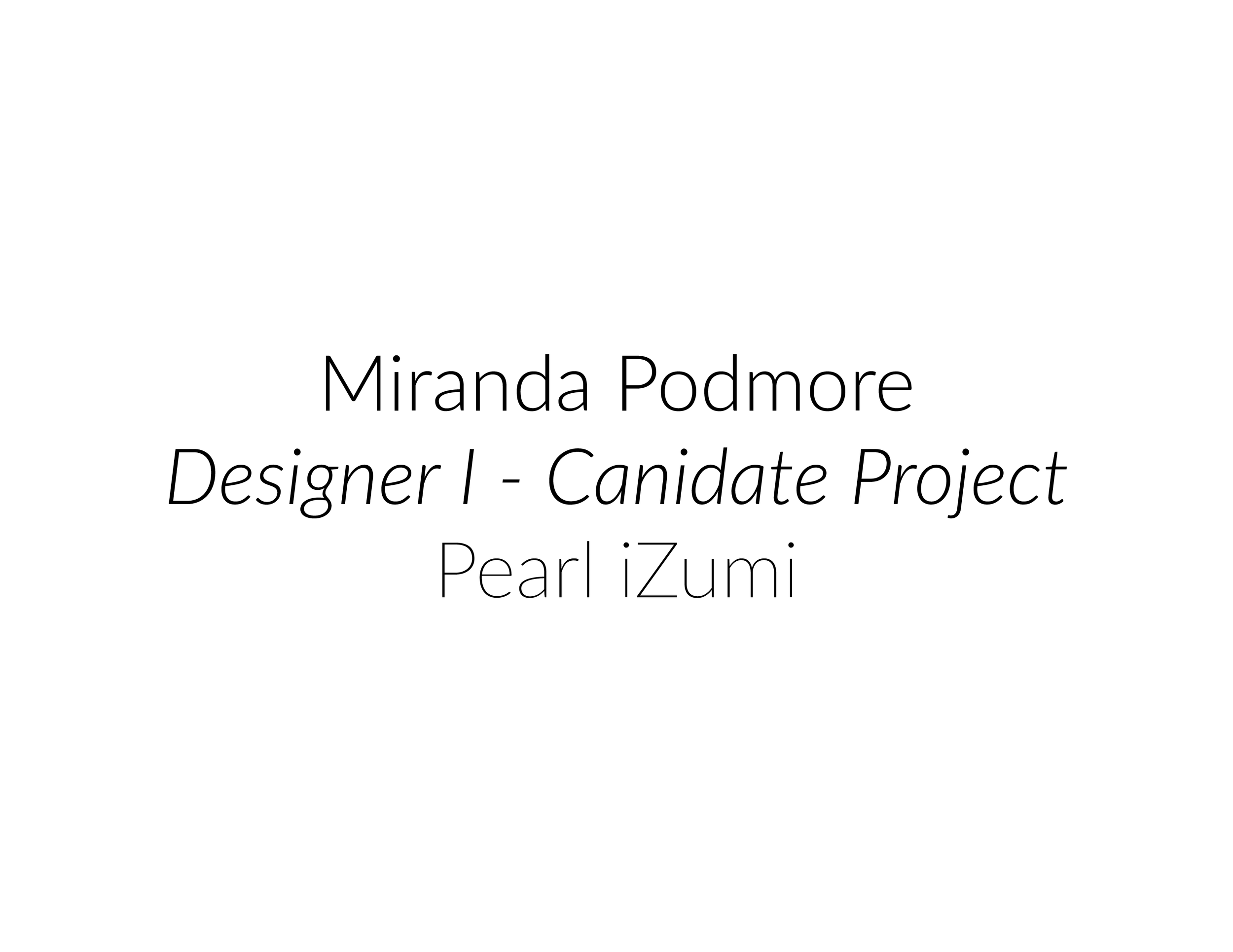 MIRANDA PODMORE CANDIDATE PROJECT-01.png