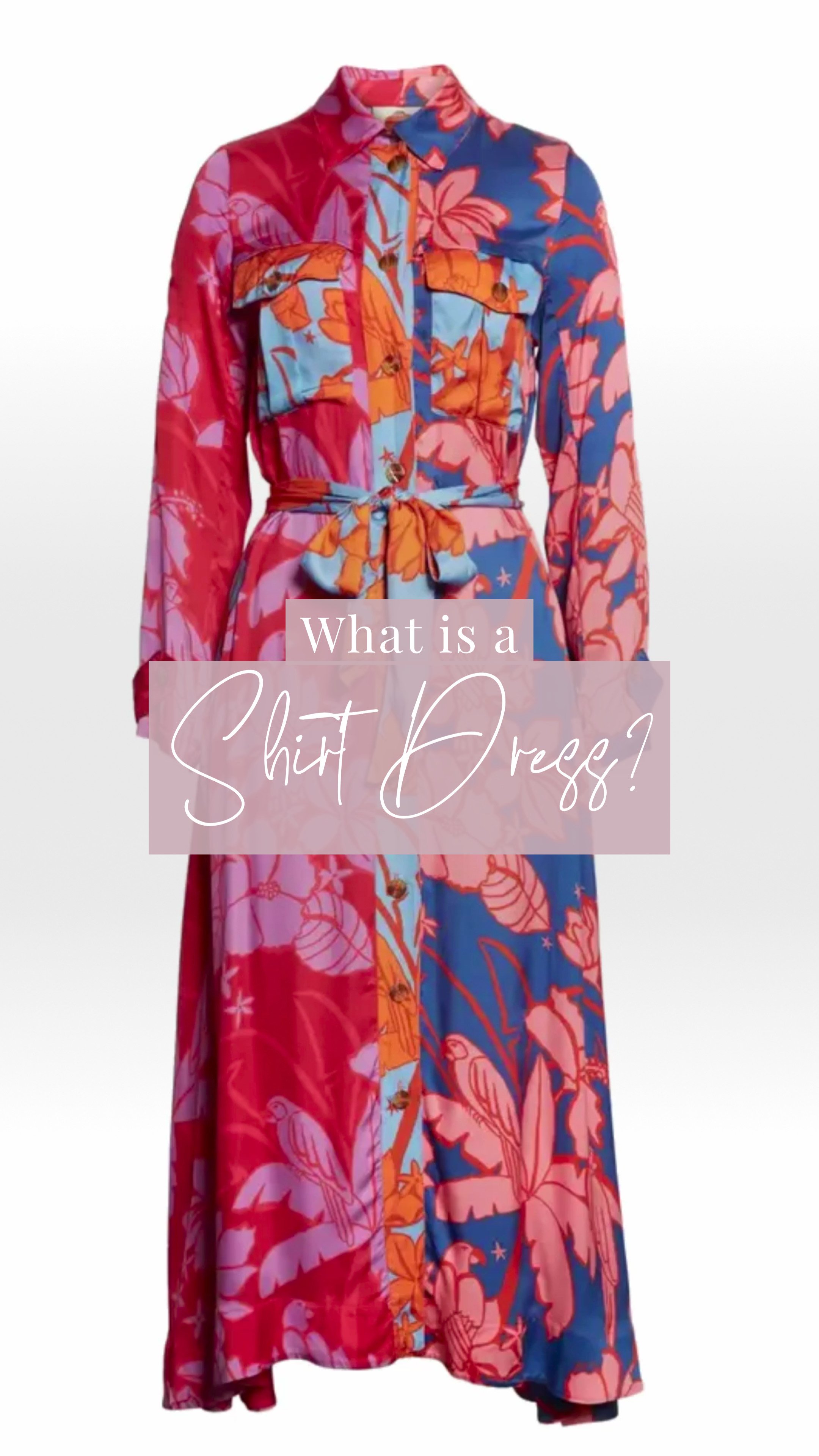 WHAT IS A SHIRT DRESS?