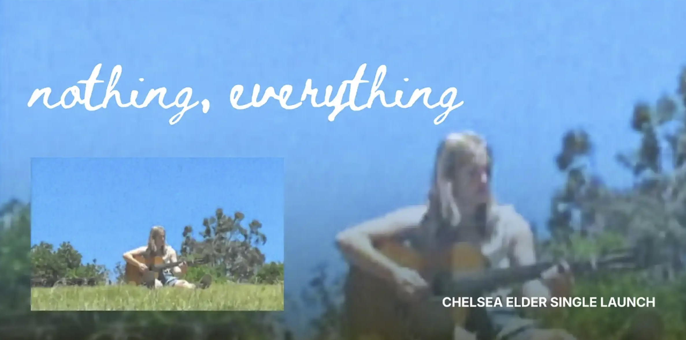 Chelsea Elder Single Launch - Nothing, Everything