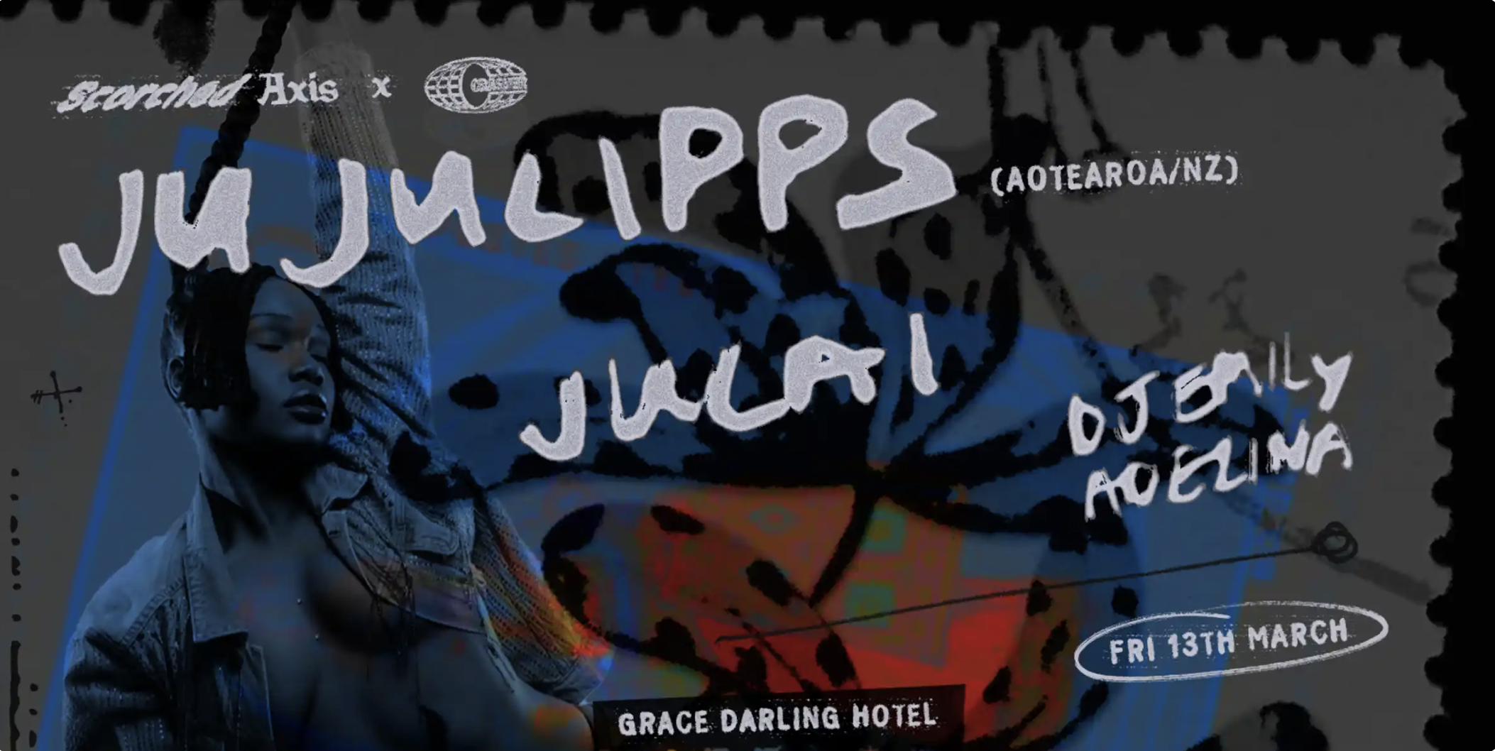 Scorched Axis x Crasher Music present: Jujulipps (Aotearoa/NZ) + JULAI