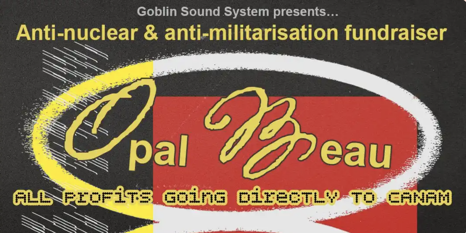 Goblin Sound System pres. Anti-Nuclear Anti-Militarisation Fundraiser for CANAM