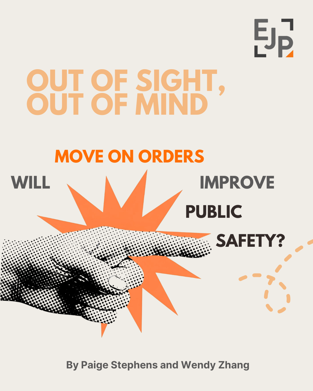 Out of Sight, Out of Mind: Will Move-On Orders Improve Public Safety?