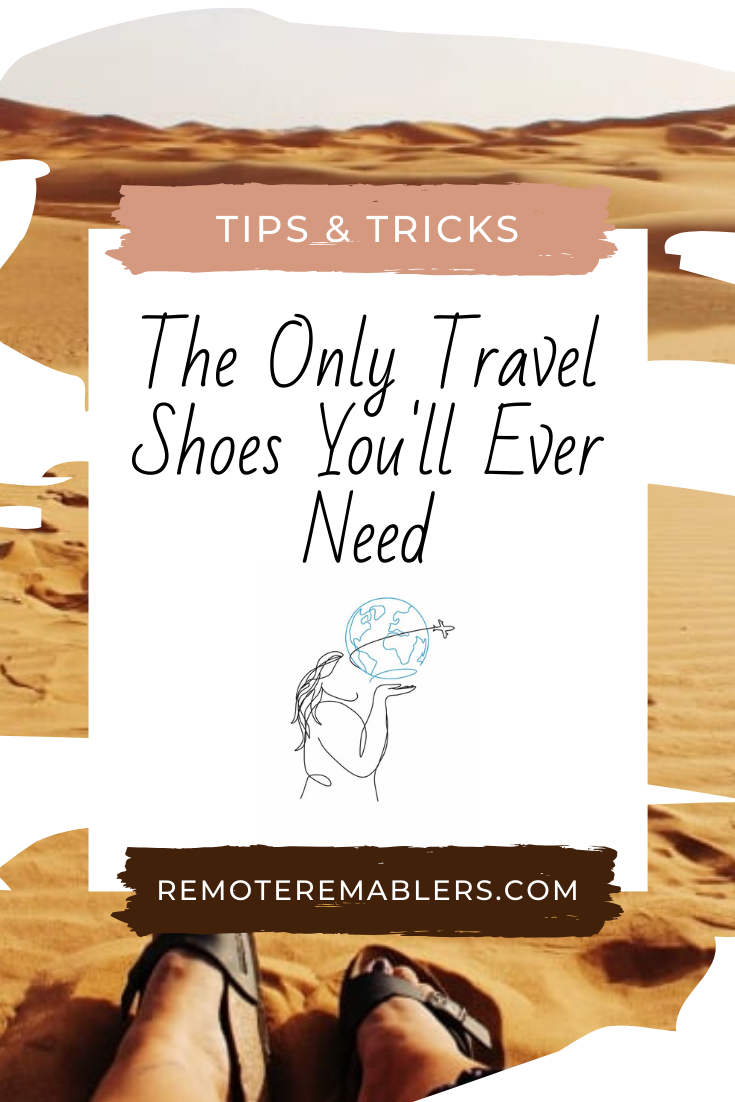 The Only Travel Shoes You'll Ever Need — Remote Ramblers