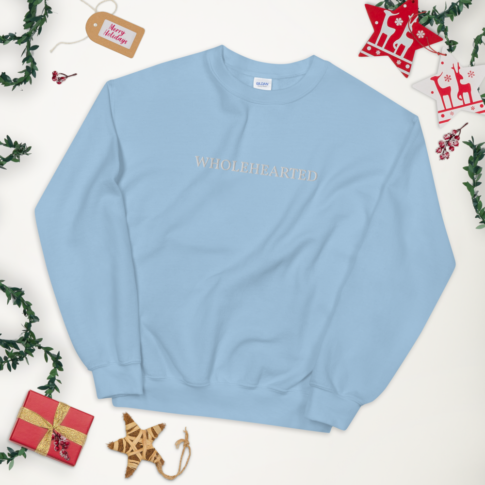 Wholehearted Embroidered Unisex Sweatshirt — Remote Ramblers