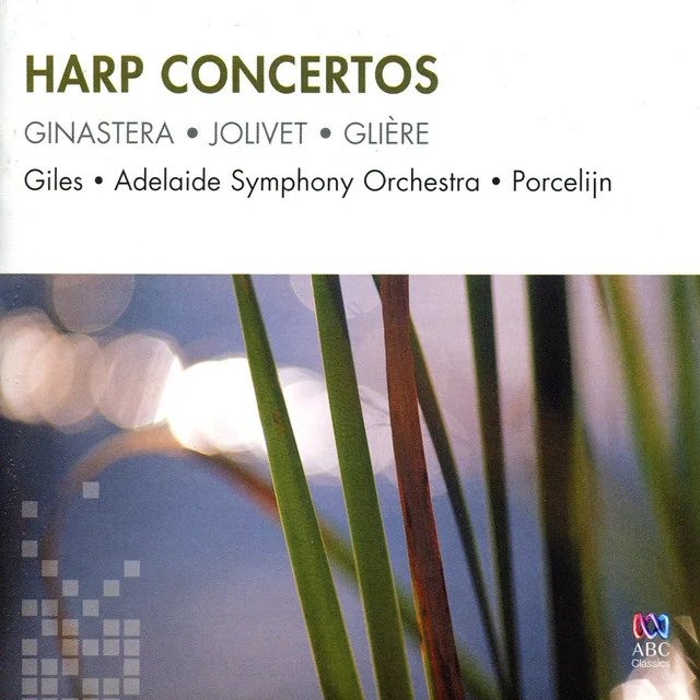 Harp Concertos: Ginastera / Jolivet / Glière