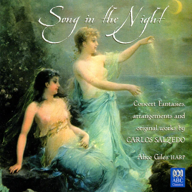 Song in the Night: Concert Fantasies and Arrangements by Carlos Salzedo