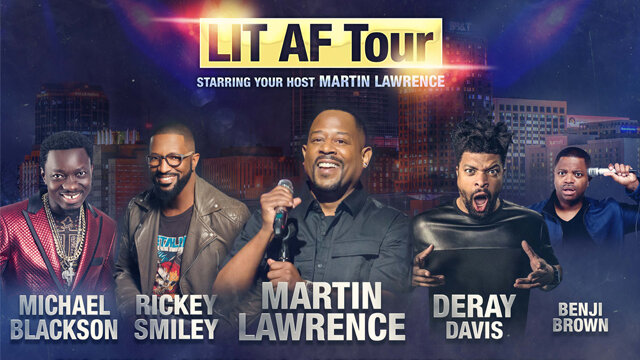 LIT AF Tour Hosted By Martin Lawrence