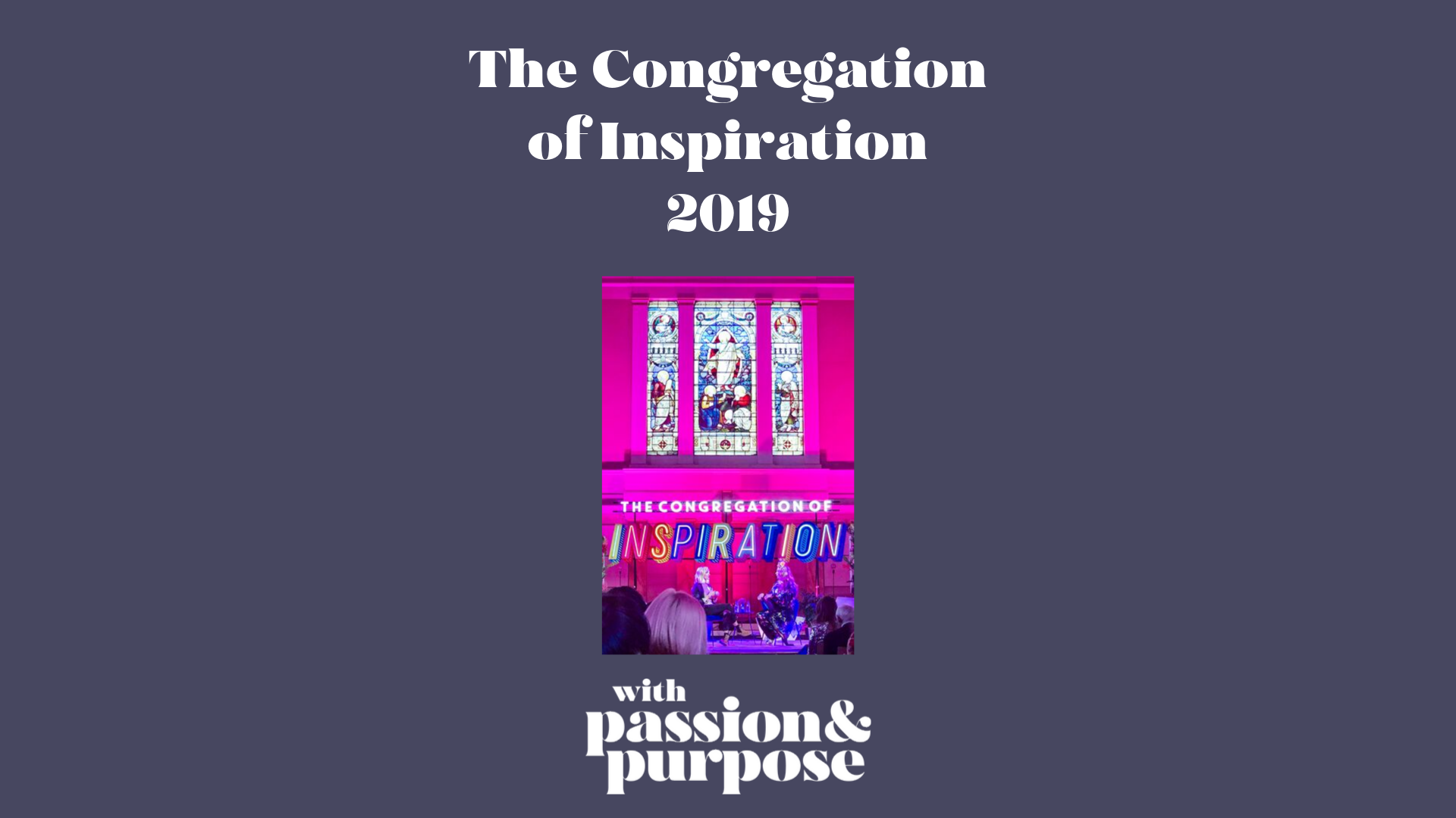 The Congregation of Inspiration 2019