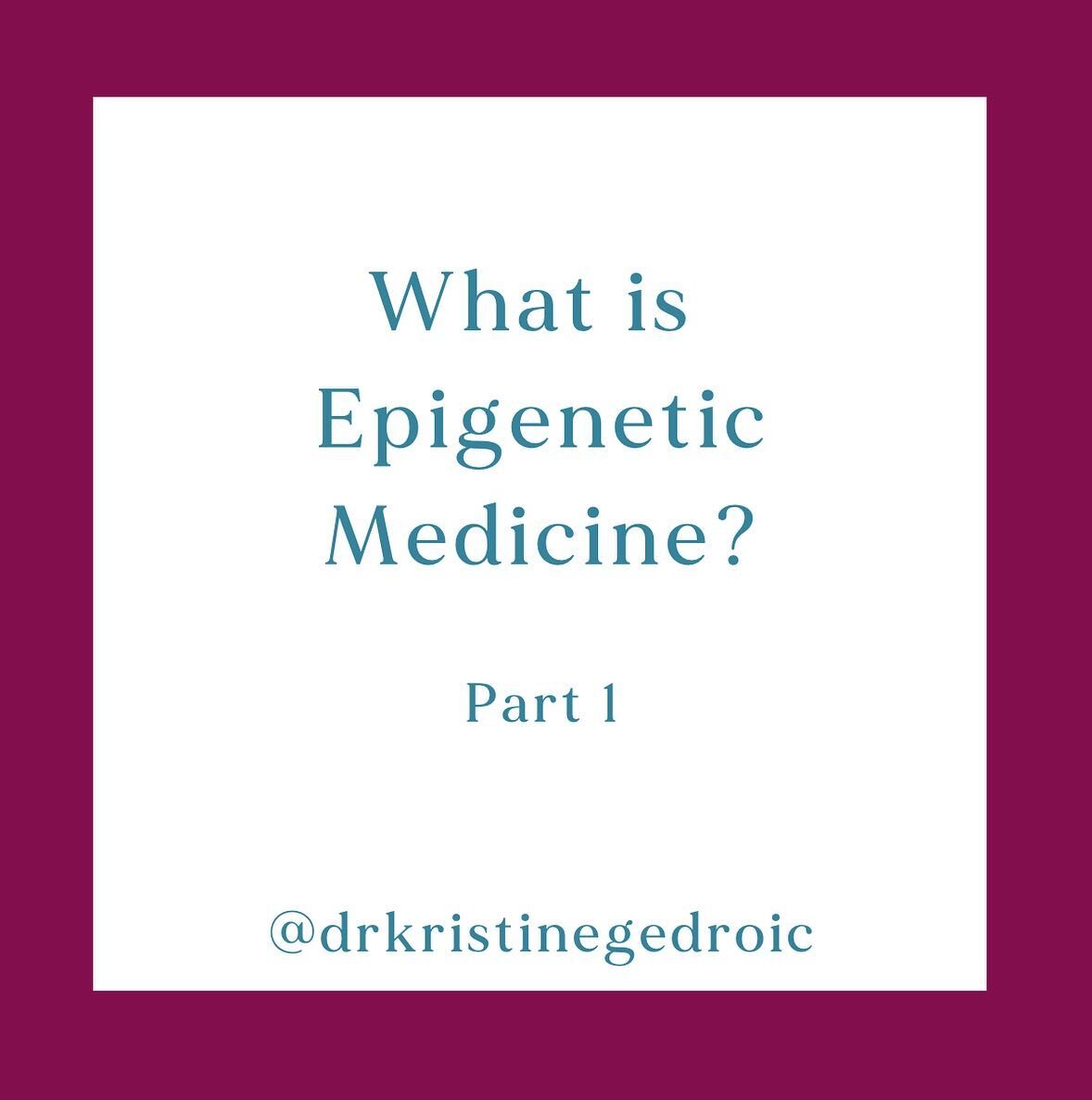 What do you think about epigenetics?