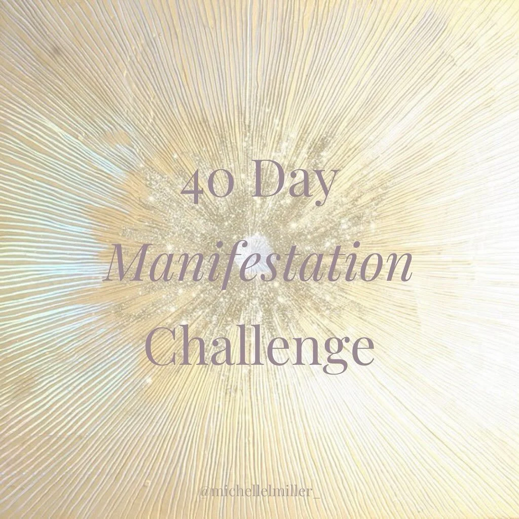 Today is Day 1 of our 40 day Manifestation challenge! 

You may have heard me share yesterday about why I want to do this. 

I am in the process of transitioning out of my corporate role into this work full-time - and with that comes a shedding of th