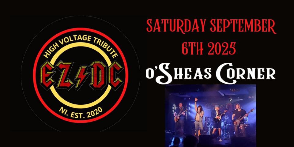 "EZ/DC" AC/DC Tribute Live @ O'Sheas Corner