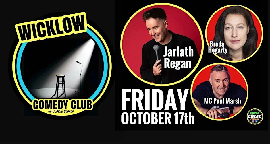 Comedy Night at O'Shea's Corner (Jarlath Regan, Breda Hegarty & Paul March)