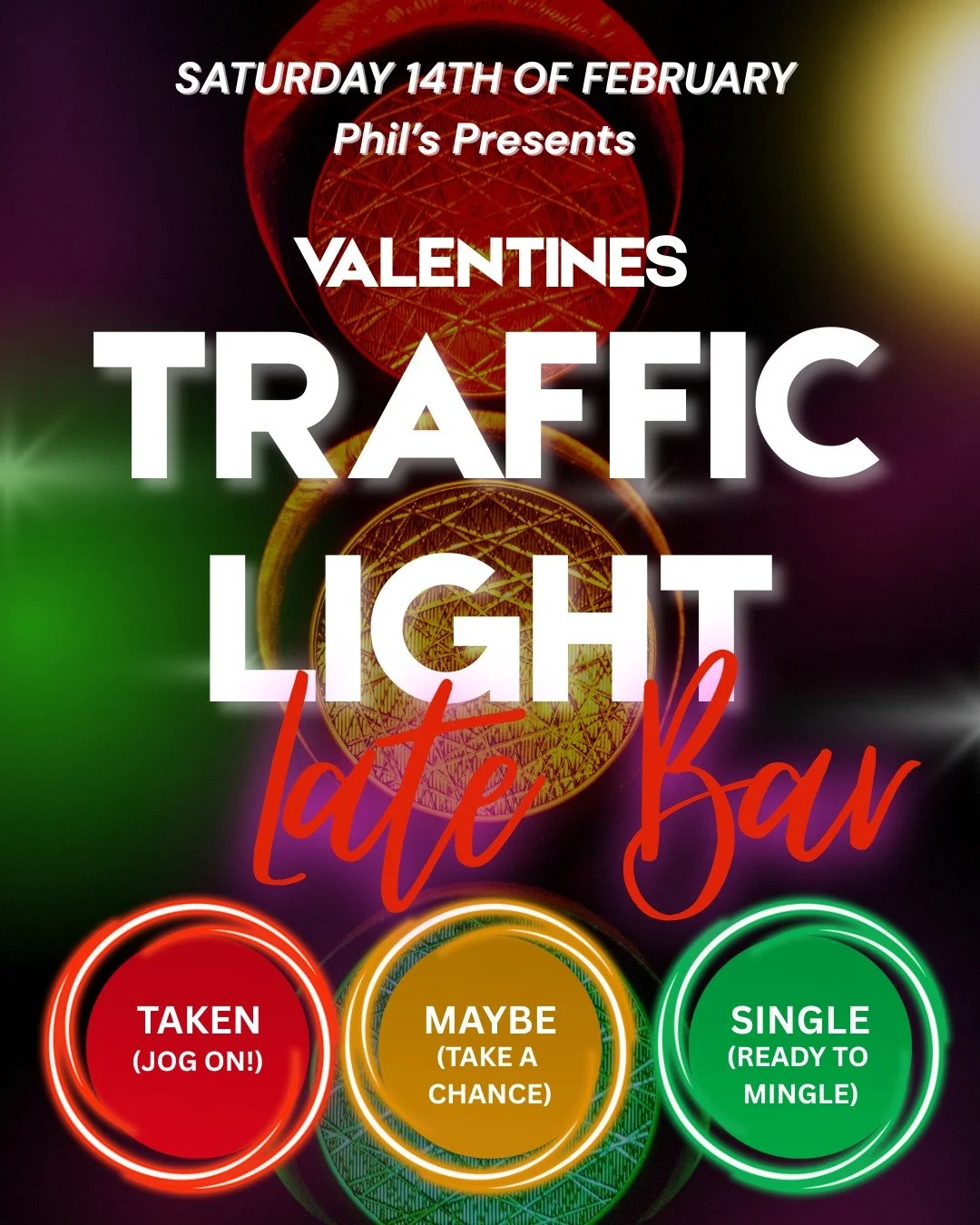 Valentine's Traffic Light Late Bar &amp; DJ @ Phil's til 2:30am