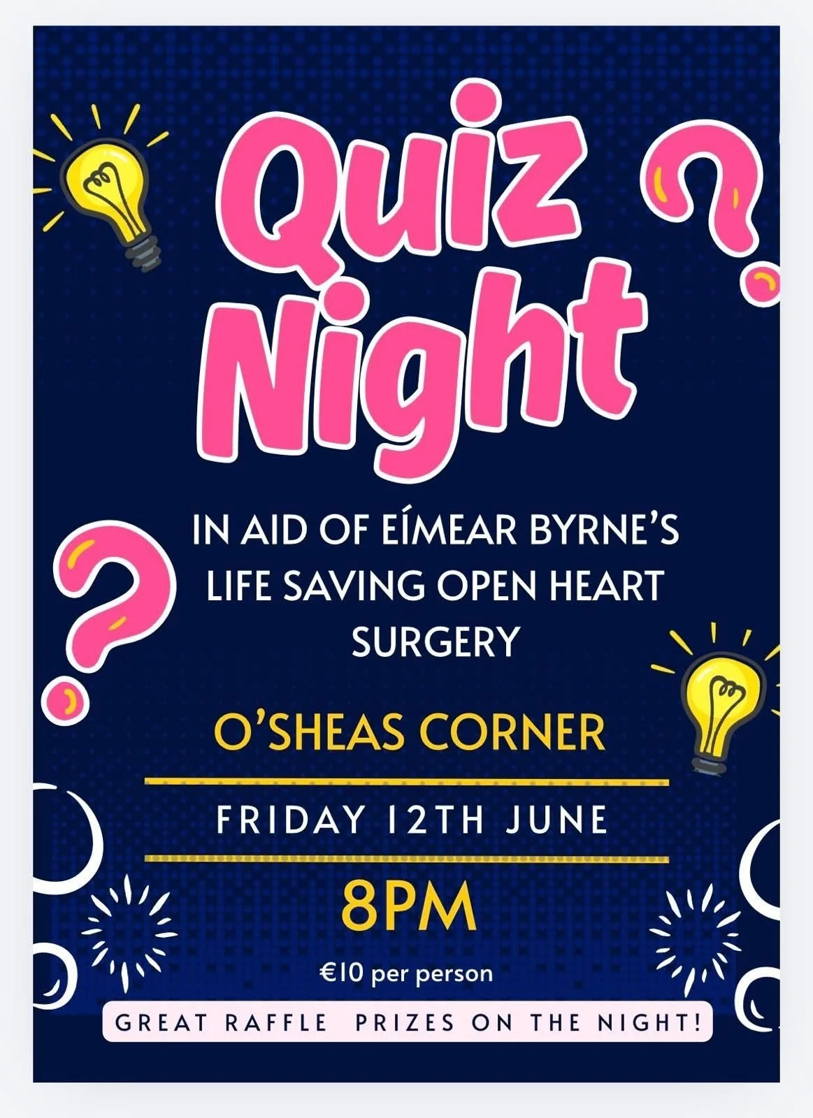 Table Quiz in Aid of EÍmear Byrne's Open Heart Surgery @ O'Shea's Corner