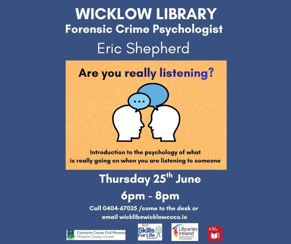 Forensic Psychologist Talk: Are You Listening? @ Wicklow Library