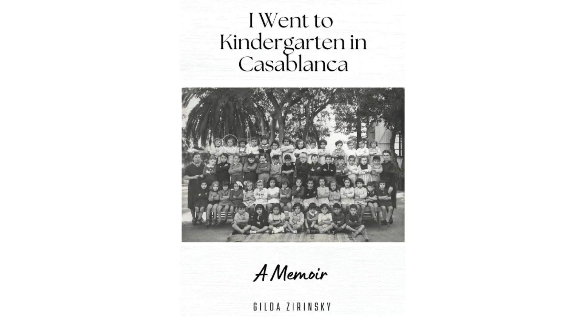Author Reception: I Went to Kindergarten in Casablanca by Gilda Zirinsky