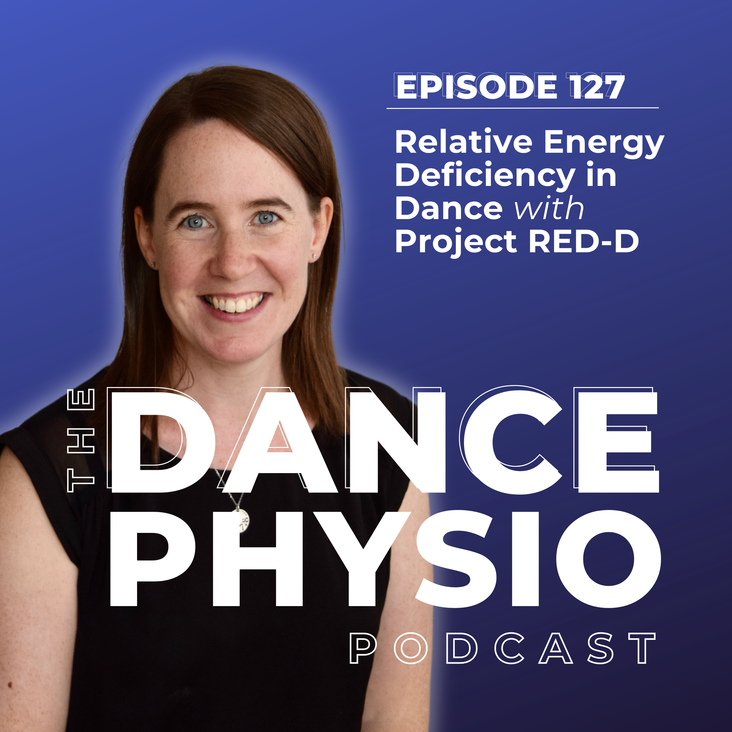 Episode 127: Relative Energy Deficiency in Dance with Project RED-D