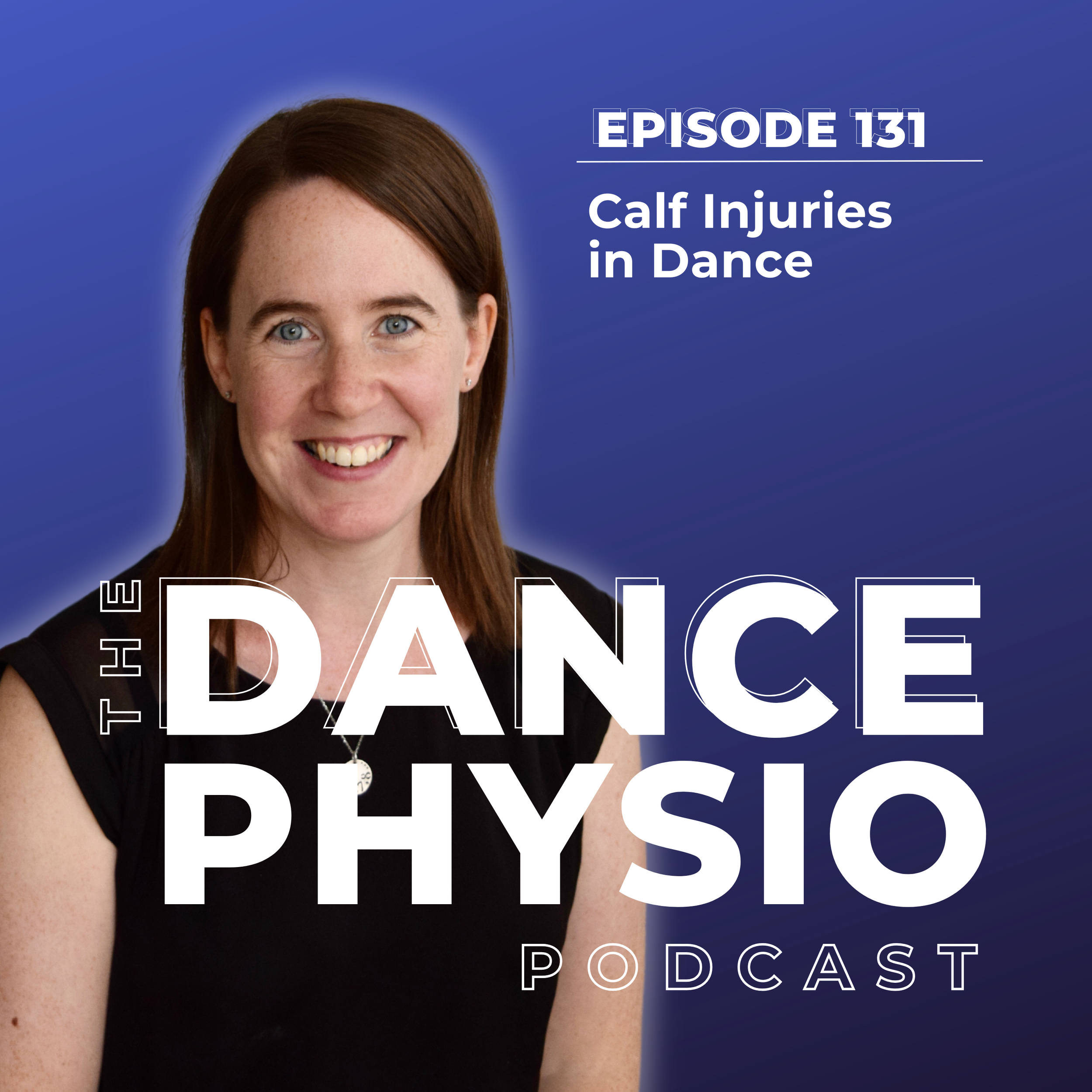 Episode 131: Calf Injuries in Dance