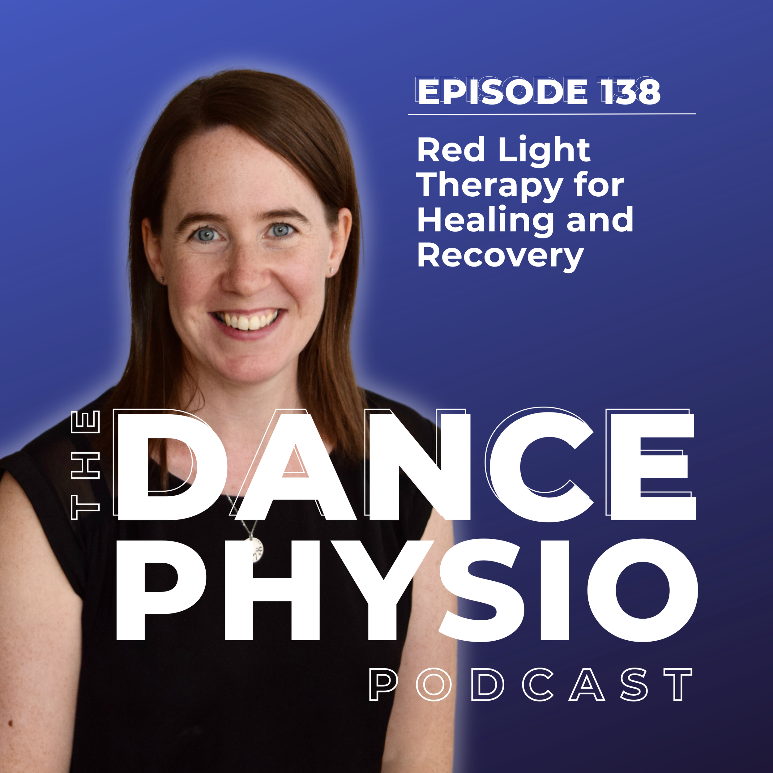 Episode 138: Red Light Therapy for Healing and Recovery