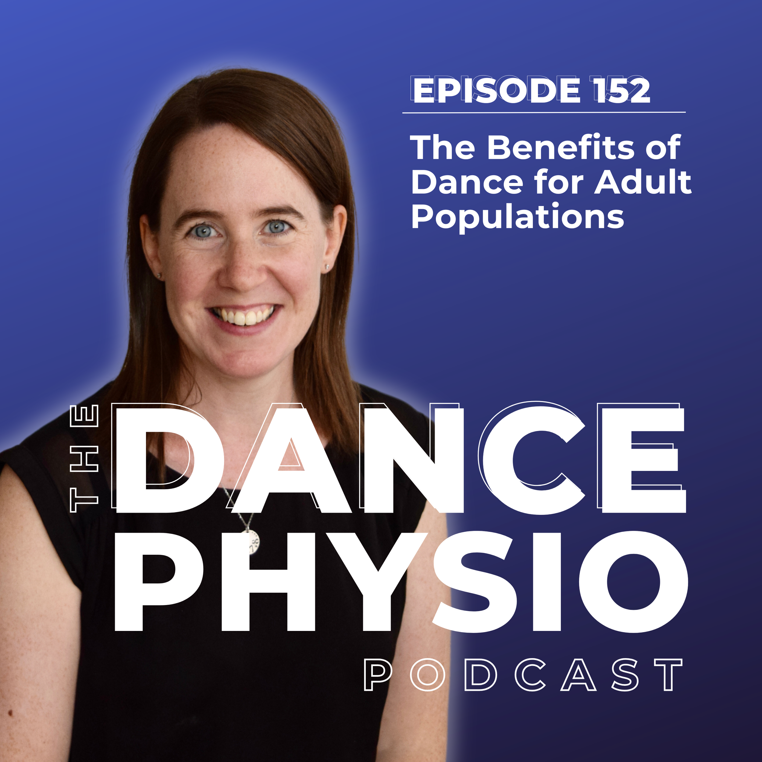 Episode 152: The Benefits of Dance for Adult Populations