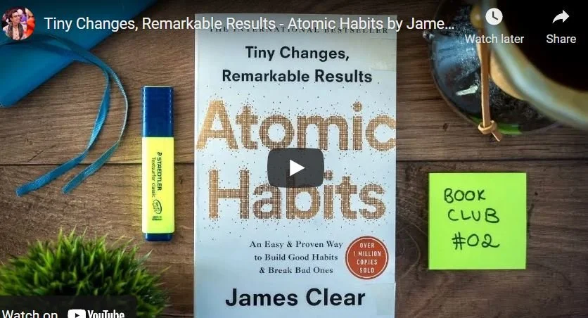 Tiny Changes, Remarkable Results - Atomic Habits by James Clear