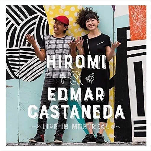 LIVE IN MONTREAL/Hiromi and Edmar Castaneda