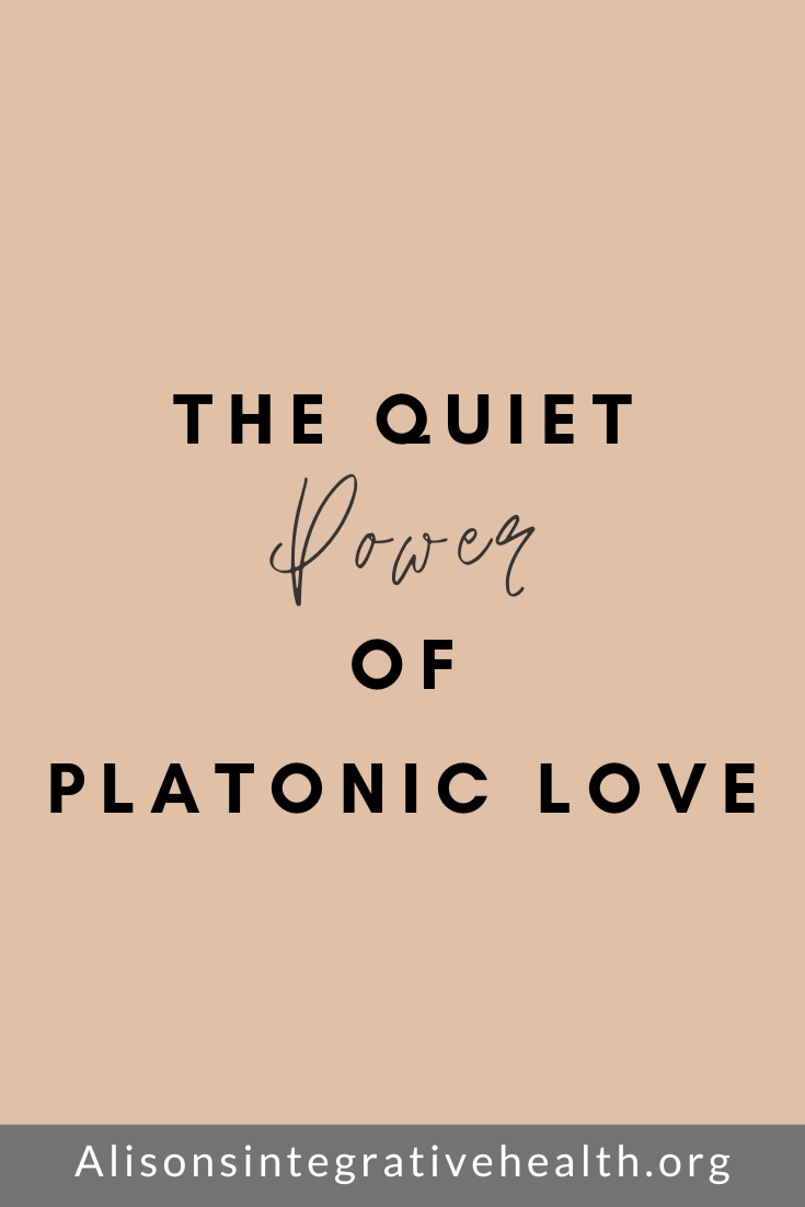 The Quiet Power of Platonic Love