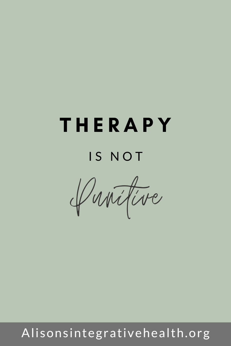 Therapy Is Not Punitive