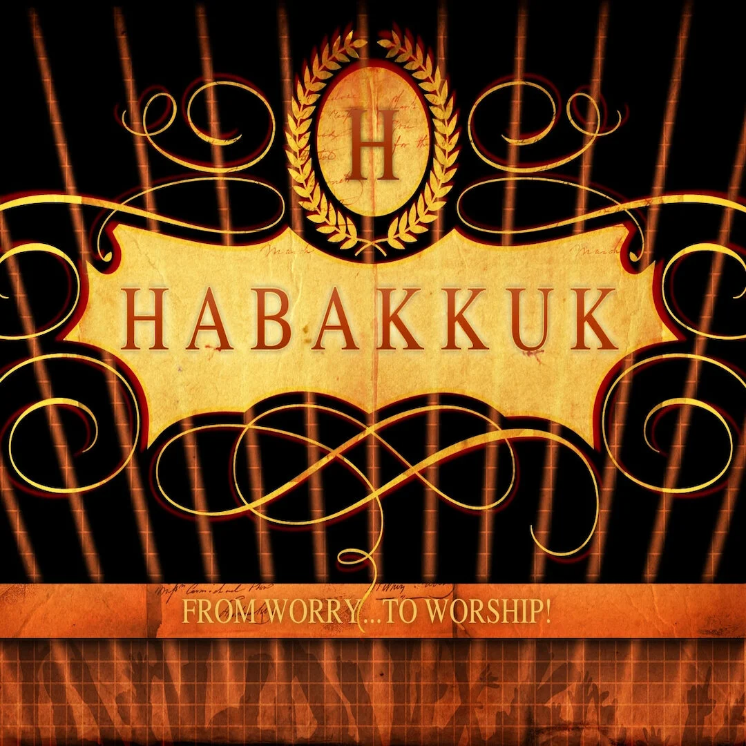Habakkuk: How Long...To Sing This Song