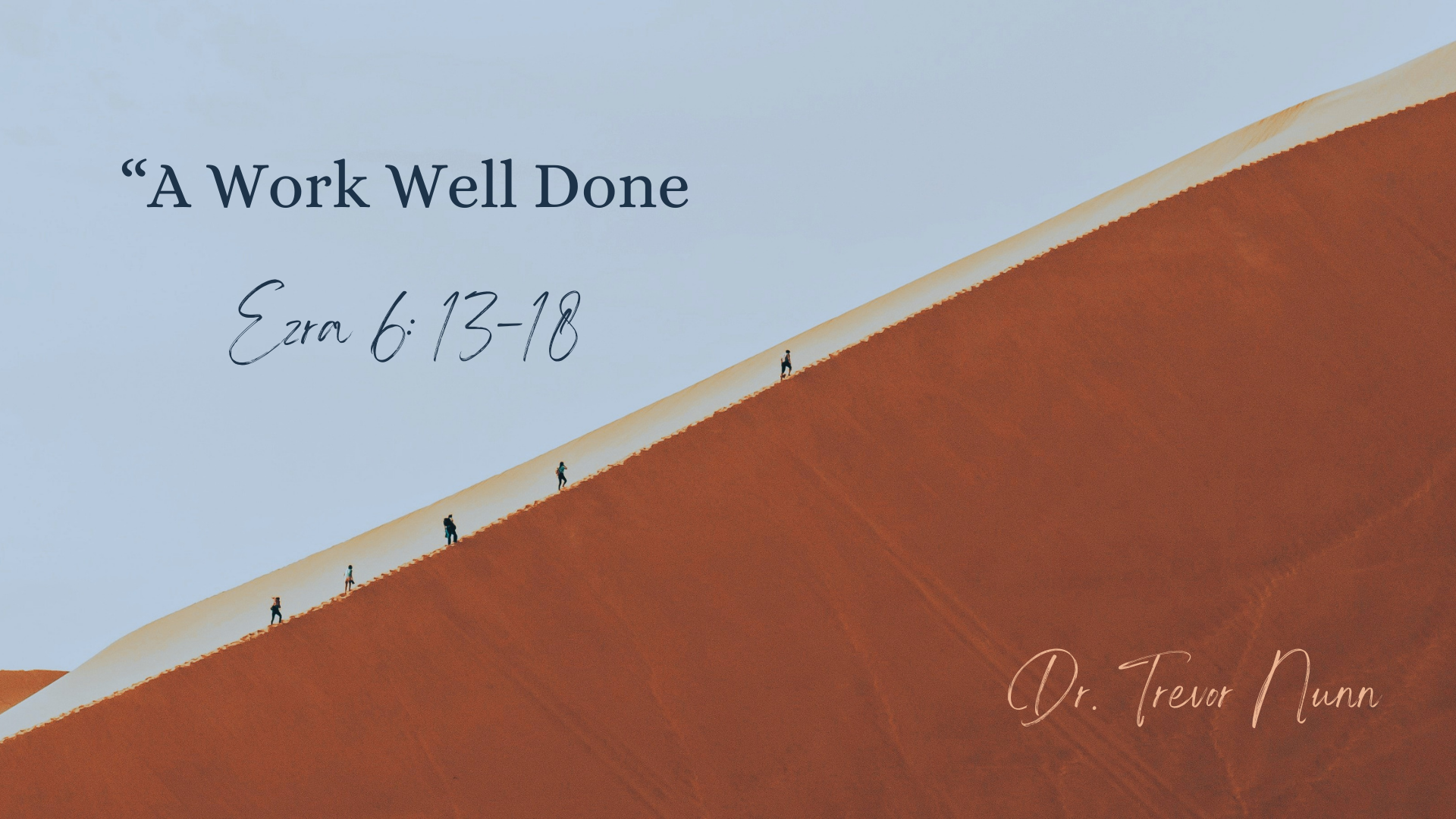A Work Well Done