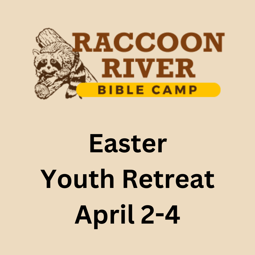 Raccoon River Bible Camp Easter Youth Retreat