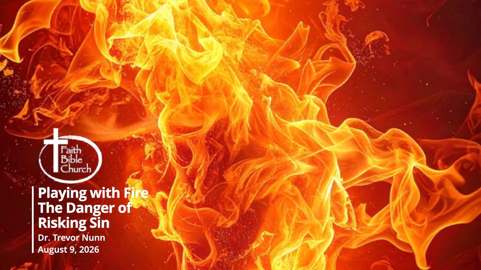 Playing with Fire: The Danger of Risking Sin