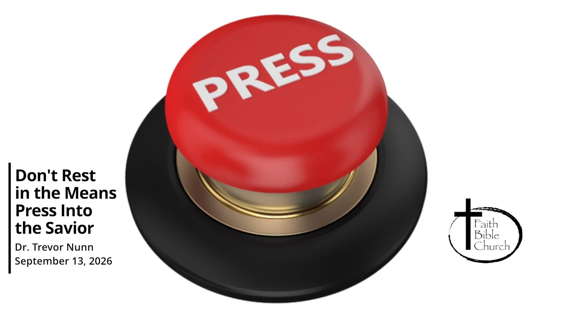 Don't Rest in the Means-Press Into the Savior