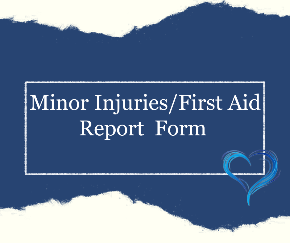 Minor Injuries/ First Aid Report Form