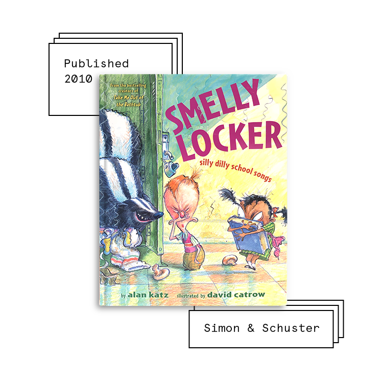 Smelly Locker Author: Alan Katz Illustrator: David Catrow Purchase Book: Amazon , Barnes & Noble , Books A Million , IndieBound , Walmart