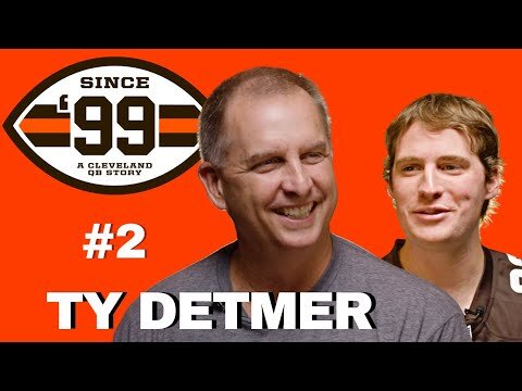 Ty Detmer | Since '99: A Cleveland QB Story #2