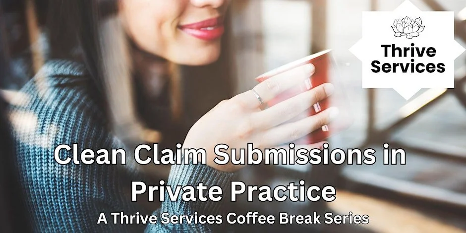 Clean Claim Submissions - Coffee Break Series 