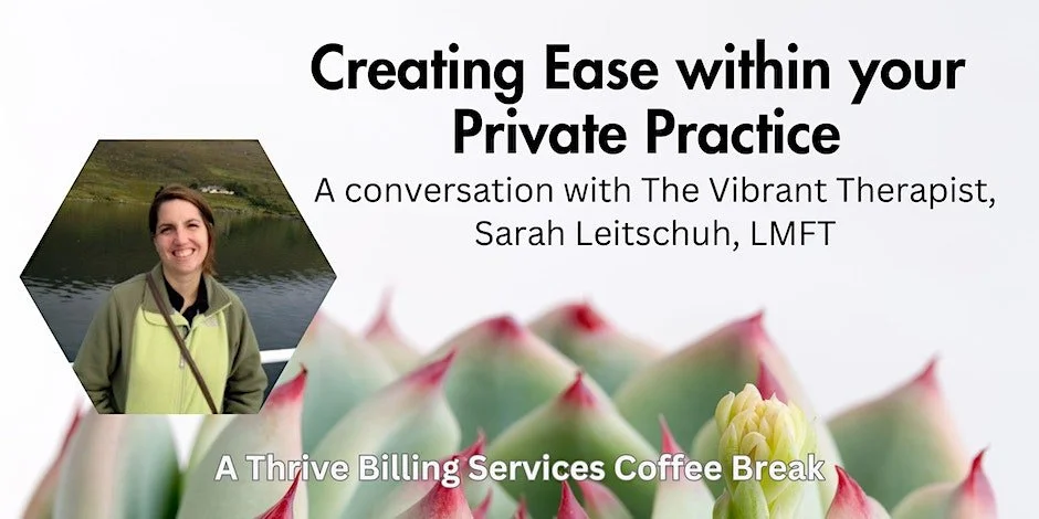 Strategies for Creating Ease in your Private Practice