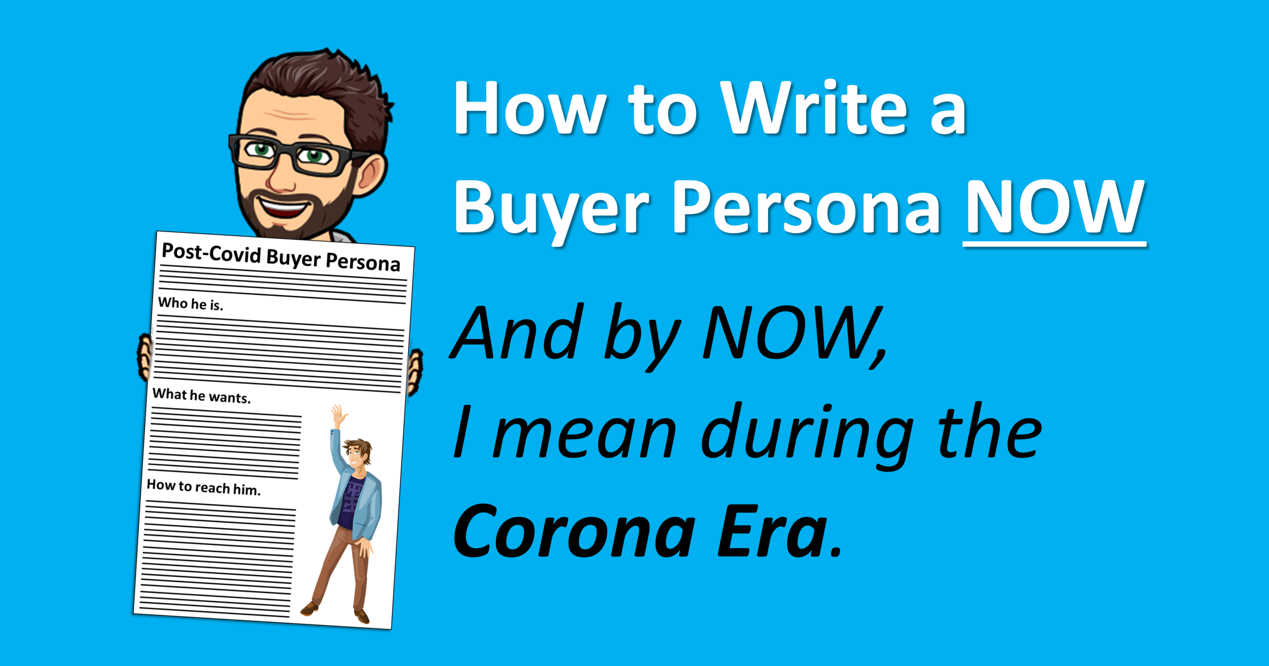 How to write a buyer persona during the Corona Era  S30 Research