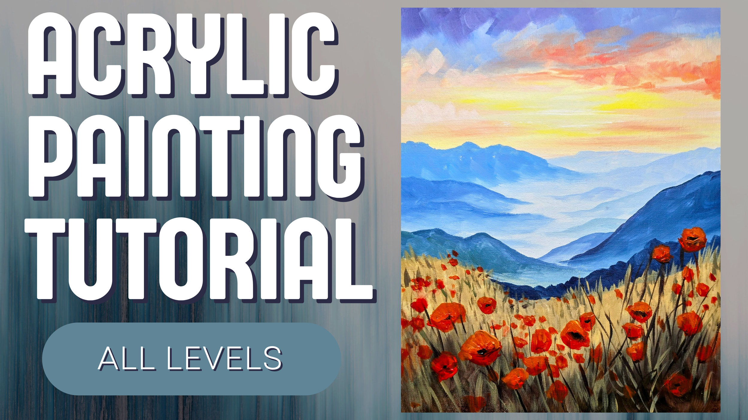 Online Acrylic Painting Tutorial / Distant Mountains Poppies / Step-By-Step