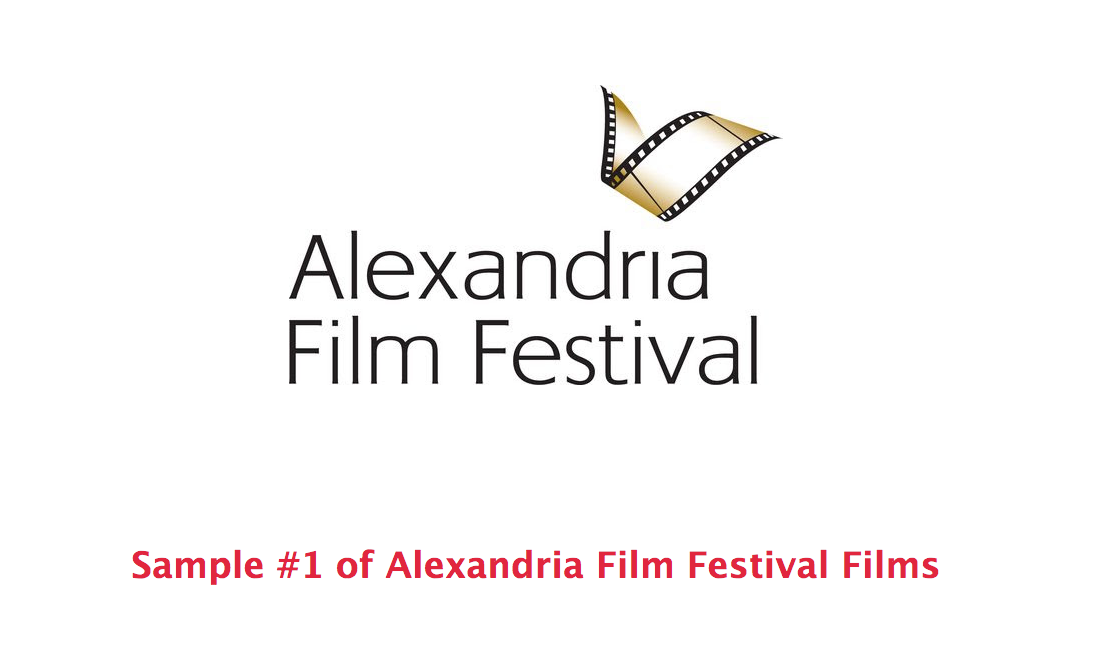Alexandria Film Festival Sample #1