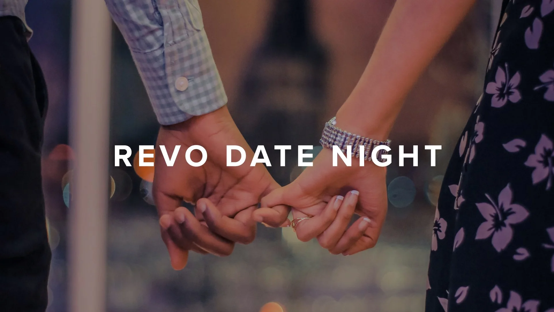 REVO DATE NIGHT