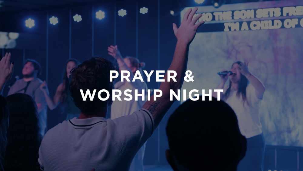 Prayer & Worship Night