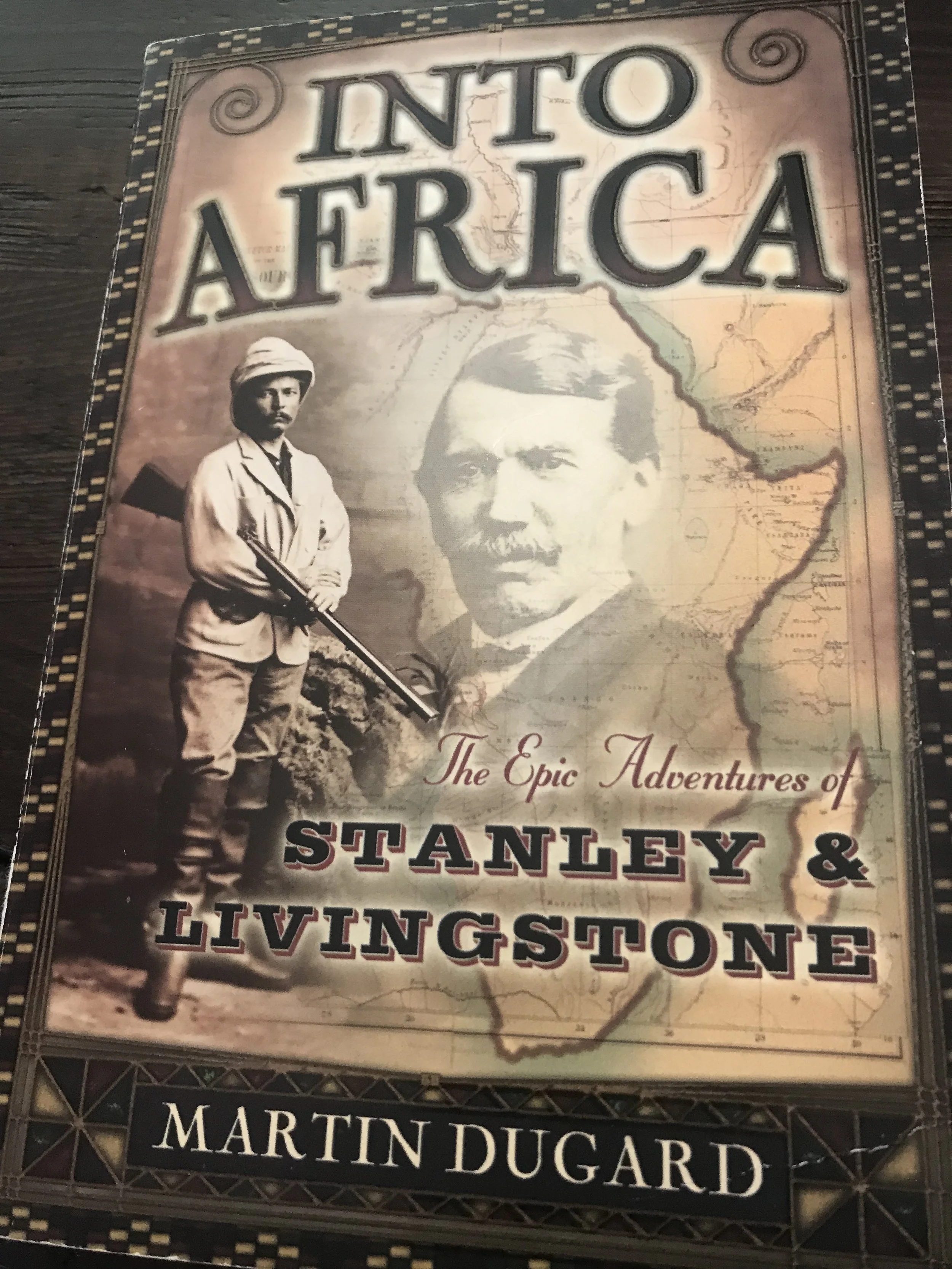 Into Africa, The Epic Adventures of Stanley &amp; Livingstone
