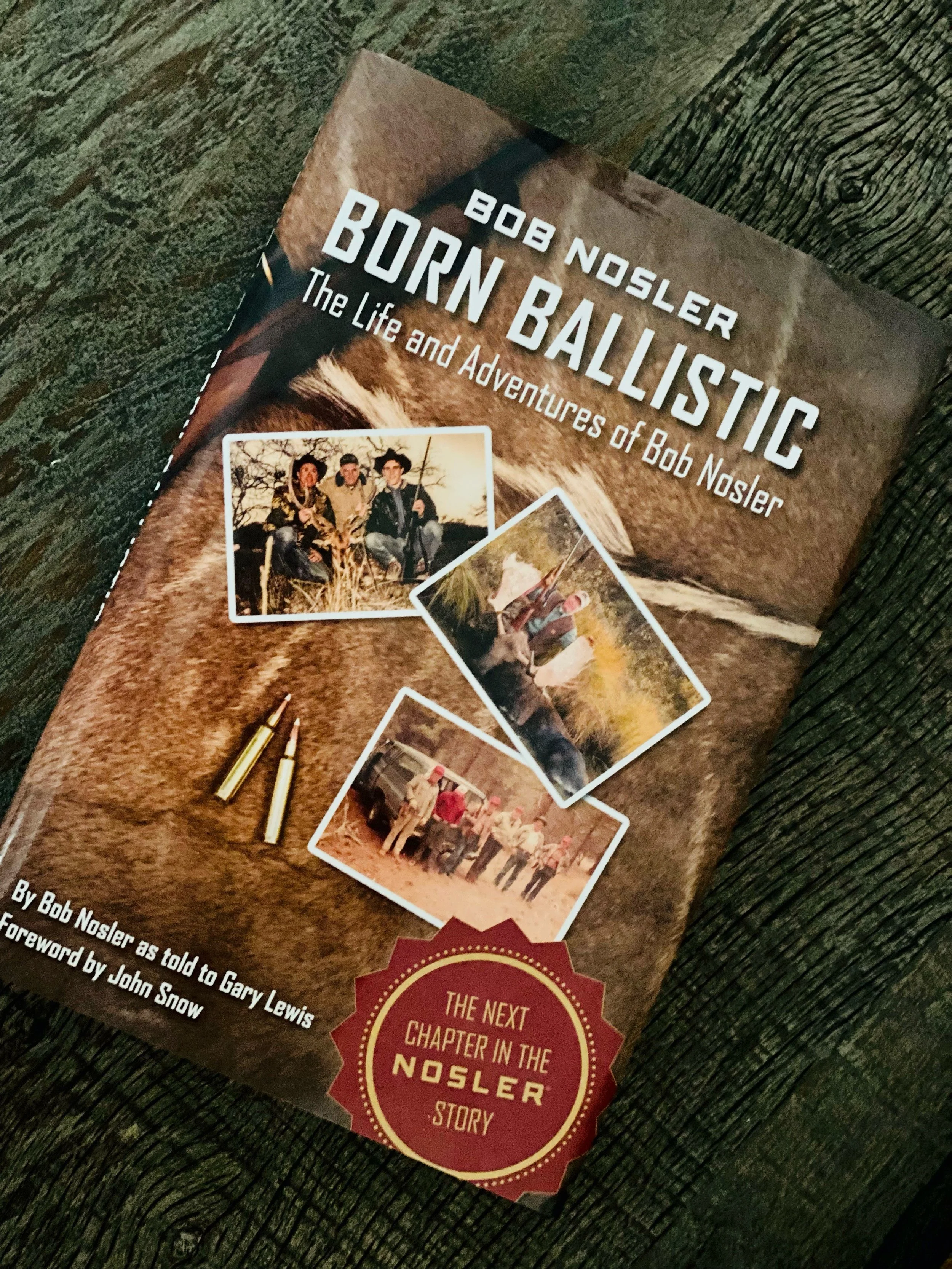 Born Ballistic, By Bob Nosler as told to Gary Lewis